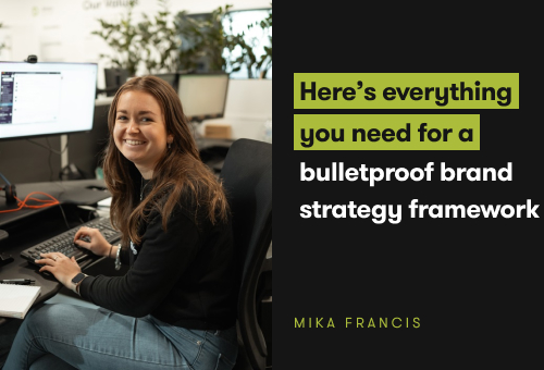 Heres Everything You Need For a Bulletproof Brand Strategy Framework