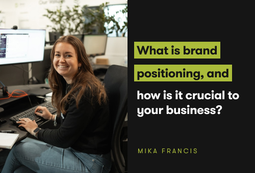 What Is Brand Positioning And How Is It Crucial To Your Business